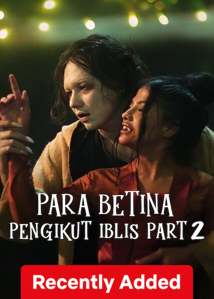 Para Betina Pengikut Iblis الجزء الثاني على Netflix المملكة المتحدة